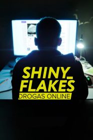 Shiny_Flakes: Drogas